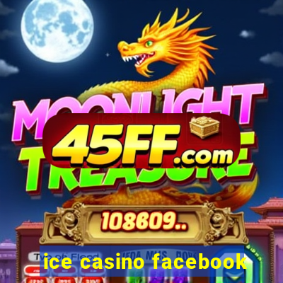 ice casino facebook